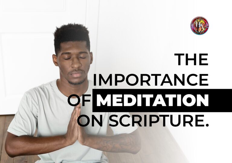 The Importance of Meditating on Scripture