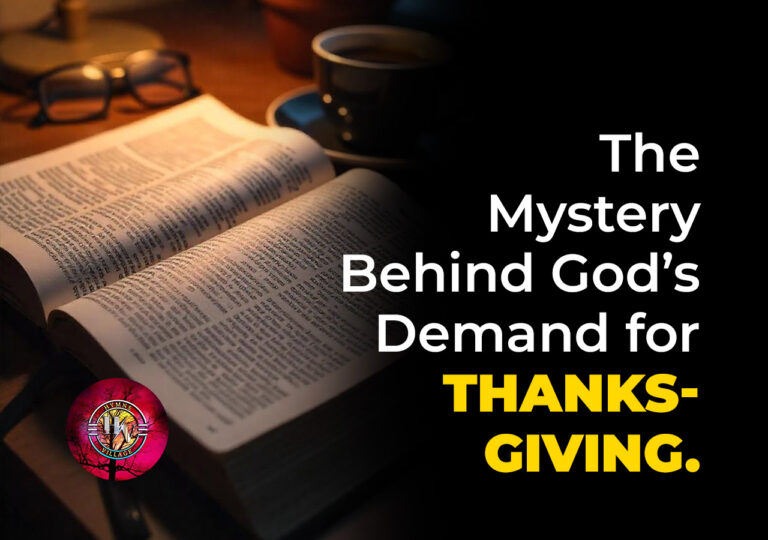 The Mystery Behind God’s Demand for Thanksgiving