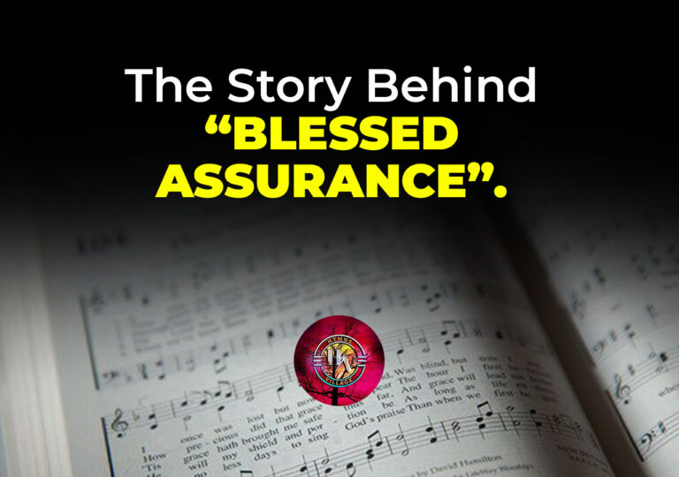 The Story Behind “Blessed Assurance”