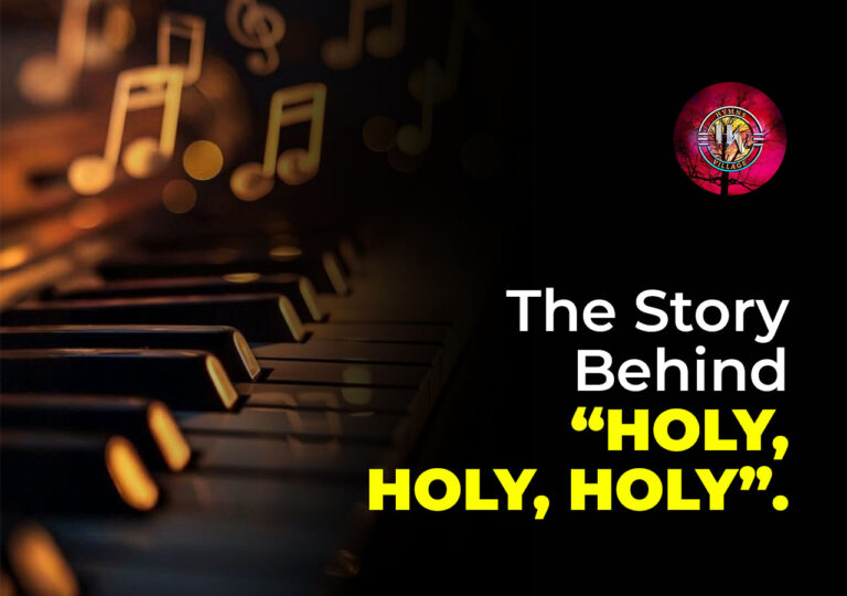 The Story Behind “Holy, Holy, Holy”
