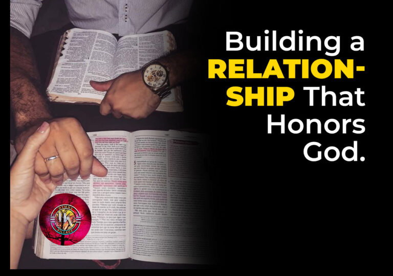 Building a Relationship That Honors God