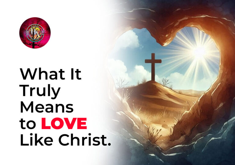 What It Truly Means to Love Like Christ