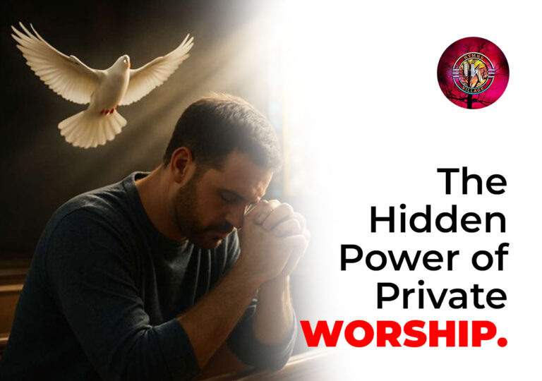 The Hidden Power of Private Worship