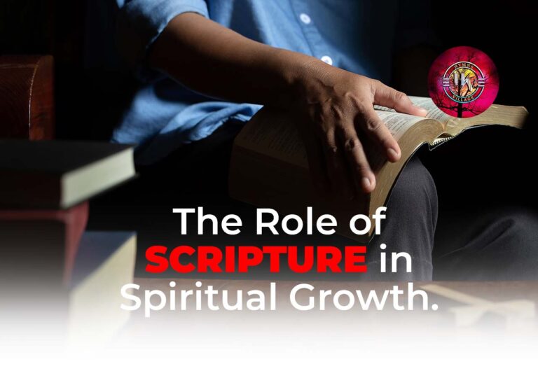 The Role of Scripture in Spiritual Growth