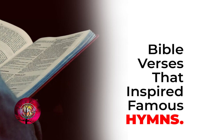 Bible Verses That Inspired Famous Hymns