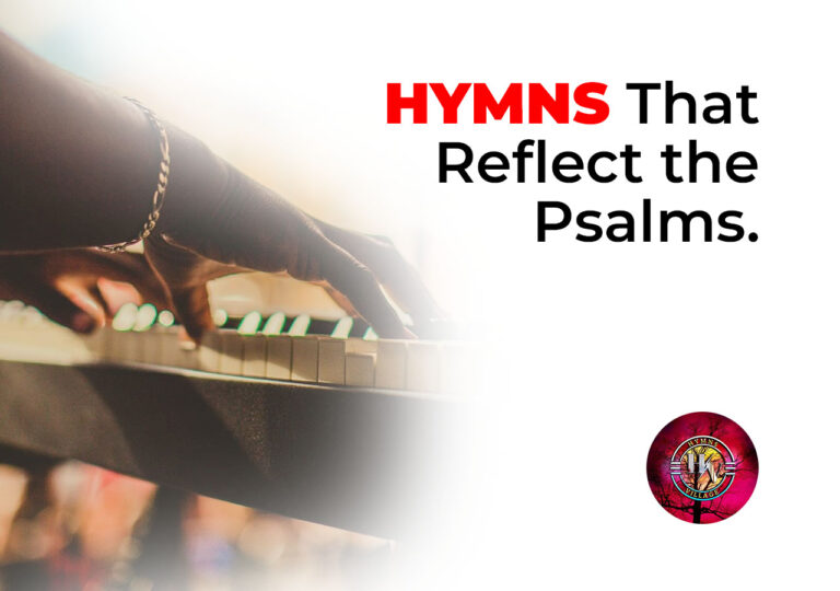 Hymns That Reflect the Psalms