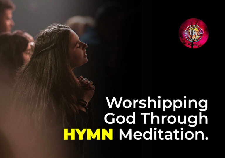 Worshipping God Through Hymn Meditation