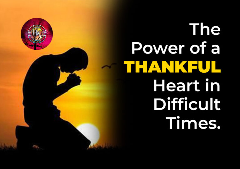 The Power of a Thankful Heart in Difficult Times