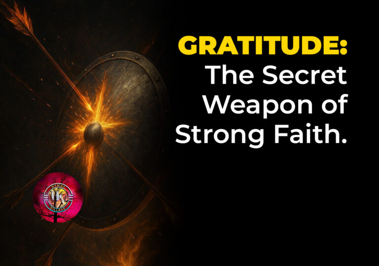 Gratitude: The Secret Weapon of Strong Faith