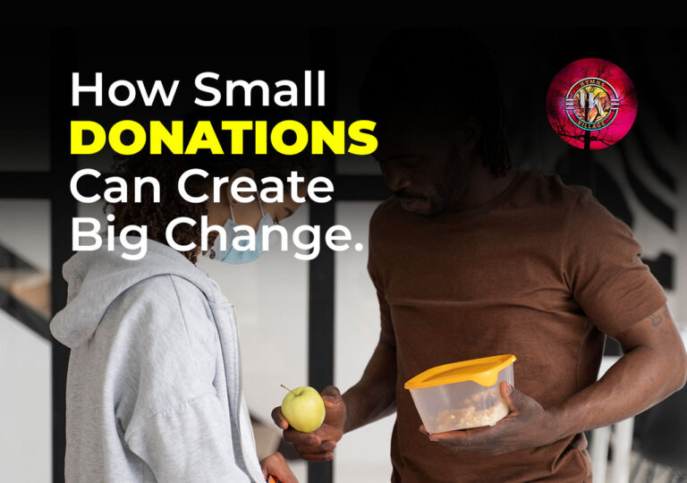 How Small Donations Can Create Big Change