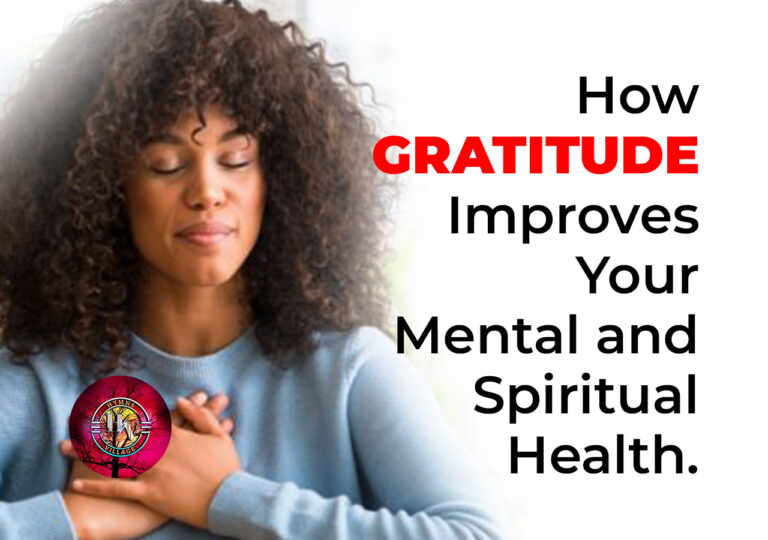 How Gratitude Improves Your Mental and Spiritual Health